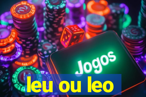 leu ou leo